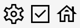 Settings, checkbox, and house icons in Sharp style