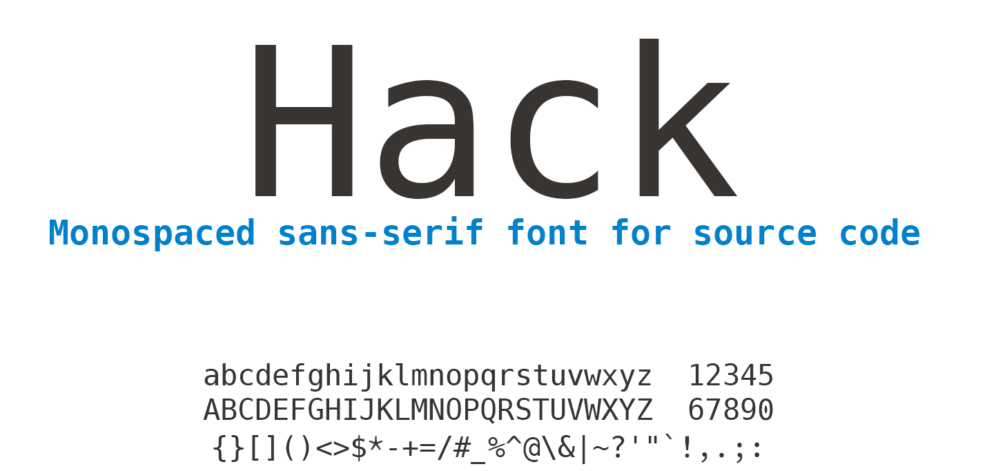 Hack-a monospaced sans-serif font for source code